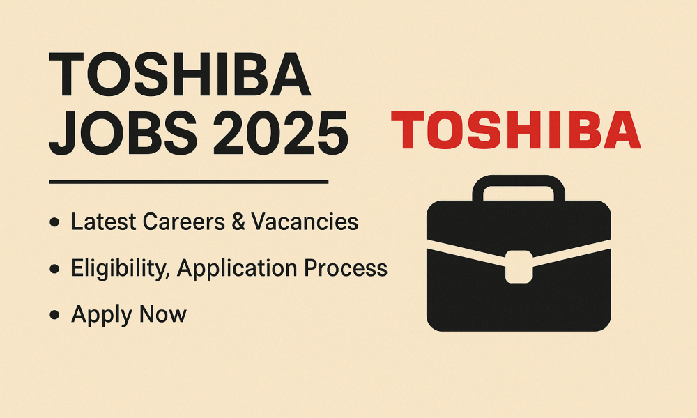 Toshiba Jobs 2025